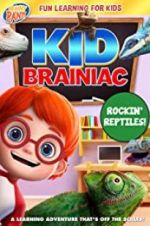 Watch Kid Brainiac: Rockin\' Reptiles Megavideo