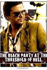 Watch The Beach Party at the Threshold of Hell Megavideo