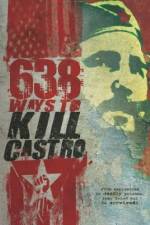 Watch 638 Ways to Kill Castro Megavideo