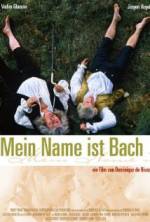 Watch My Name Is Bach Megavideo