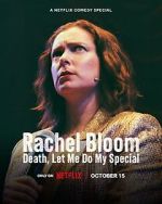 Rachel Bloom: Death, Let Me Do My Special megavideo