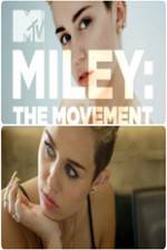 Watch Miley: The Movement Megavideo