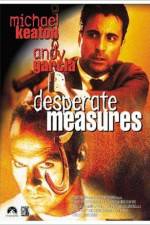 Watch Desperate Measures Megavideo