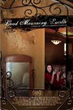 Watch Good Mourning, Lucille Megavideo