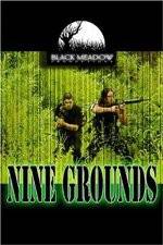 Watch Nine Grounds Megavideo
