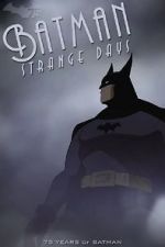 Watch Batman: Strange Days (TV Short 2014) Megavideo