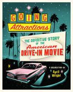 Watch Going Attractions: The Definitive Story of the American Drive-in Movie Megavideo