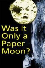 Watch Was it Only a Paper Moon? Megavideo