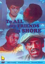 Watch To All My Friends on Shore Megavideo