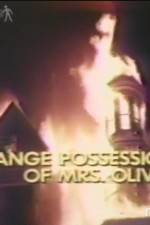 Watch The Strange Possession of Mrs Oliver Megavideo