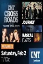 Watch CMT Crossroads Journey and Rascal Flatts Live from Superbowl XLVII Megavideo