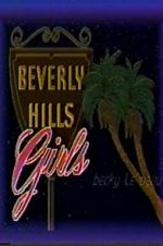 Watch Beverly Hills Girls Megavideo