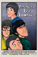 Watch Remembering Erik Lowhouse Megavideo