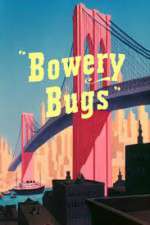 Watch Bowery Bugs Megavideo