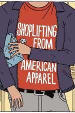 Watch Shoplifting from American Apparel Megavideo