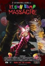 Watch Klown Kamp Massacre Megavideo