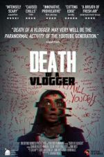 Watch Death of a Vlogger Megavideo