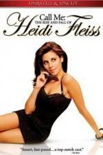 Watch Call Me: The Rise and Fall of Heidi Fleiss Megavideo