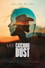 Watch Catching Dust Megavideo