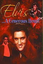 Watch Elvis: A Generous Heart Megavideo