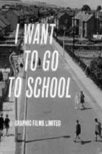 Watch I Want to Go to School Megavideo