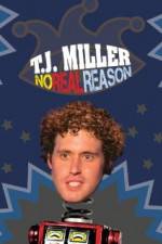 Watch TJ Miller No Real Reason Megavideo