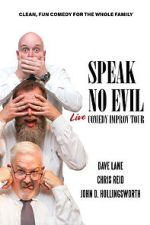 Watch Speak No Evil: Live Megavideo