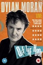 Watch Dylan Moran: Off the Hook Megavideo