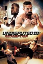 Watch Undisputed 3: Redemption Megavideo