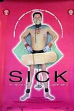 Watch Sick: The Life & Death of Bob Flanagan, Supermasochist Megavideo