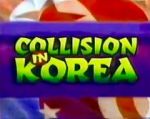 Watch Collision in Korea Megavideo