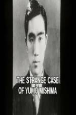 Watch The Strange Case of Yukio Mishima Megavideo