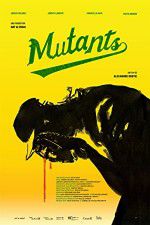 Watch Mutants Megavideo