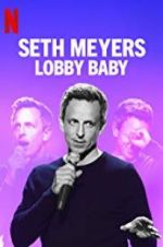 Watch Seth Meyers: Lobby Baby Megavideo