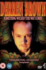 Watch Derren Brown Something Wicked This Way Comes Megavideo