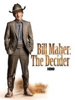 Watch Bill Maher: The Decider Megavideo