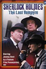 Watch "The Case-Book of Sherlock Holmes" The Last Vampyre Megavideo