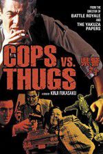 Watch Cops vs Thugs Megavideo