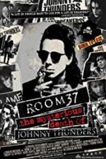 Watch Room 37: The Mysterious Death of Johnny Thunders Megavideo