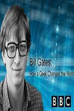 Watch BBC How A Geek Changed the World Bill Gates Megavideo