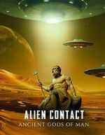 Watch Alien Contact: Ancient Gods of Man Megavideo