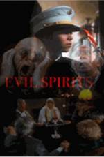 Watch Evil Spirits Megavideo
