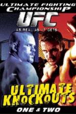 Watch Ultimate Fighting Championship (UFC) - Ultimate Knockouts 1 & 2 Megavideo