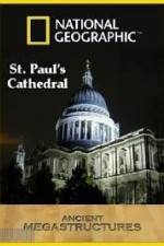 Watch National Geographic:  Ancient Megastructures - St.Paul's Cathedral Megavideo