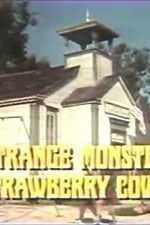 Watch The Strange Monster of Strawberry Cove Megavideo