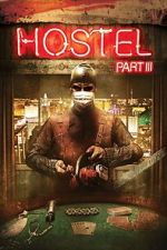 Watch Hostel: Part III Megavideo