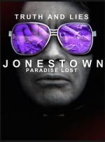 Watch Truth and Lies: Jonestown, Paradise Lost Megavideo