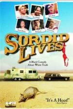 Watch Sordid Lives Megavideo