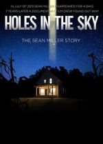 Watch Holes in the Sky: The Sean Miller Story Megavideo