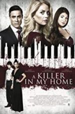 Watch A Killer in My Home Megavideo